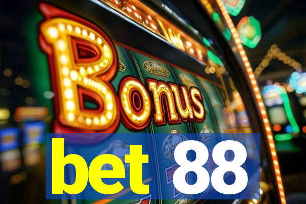 bet 88